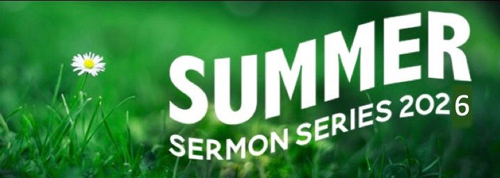 Summer Sermon Series 2026